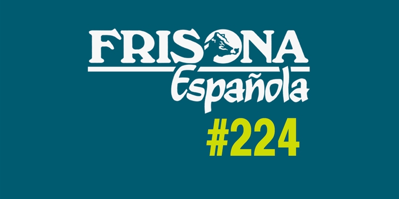 Ya disponible la revista Frisona Espaola n 224