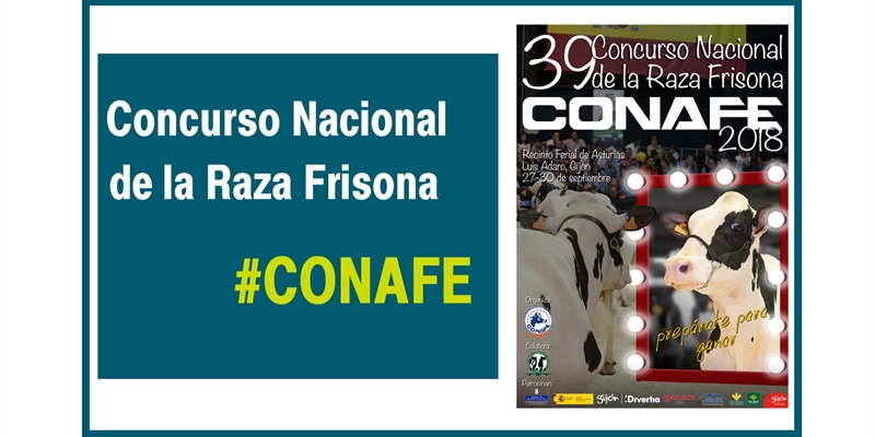 CONAFE presenta el reglamento y el cartel del 39º Concurso Nacional de la Raza Frisona 2018