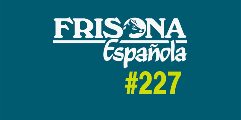 Ya disponible la revista Frisona Espaola n 227