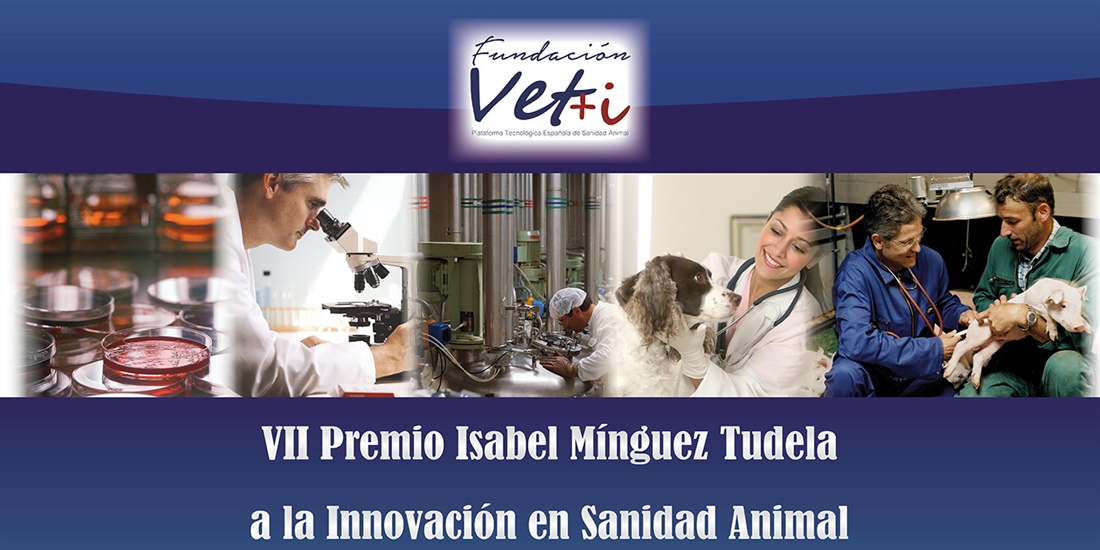La Fundaci�n Vet+i convoca el VII Premio Isabel M�nguez Tudela a la...