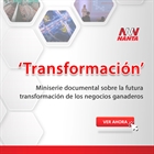 Nanta presenta ‘Transformación’, miniserie documental sobre la transformación de los negocios ganaderos