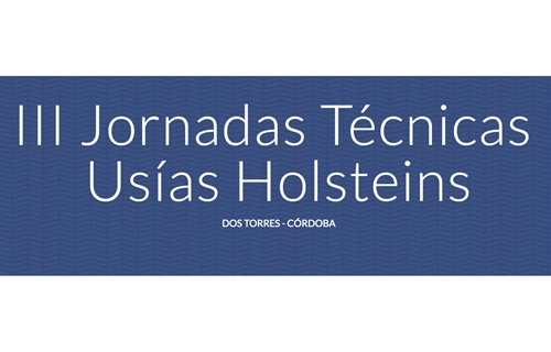 Abierta la inscripcin online a las III Jornadas Tcnicas Usas Holsteins