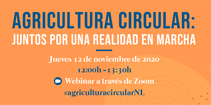 La embajada de los Pases Bajos organiza el webinar Agricultura circular: juntos por una realidad en marcha