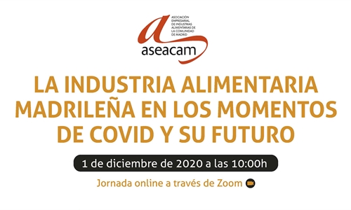 Webinar: La industria alimentaria madrilea en los momentos de COVID y...