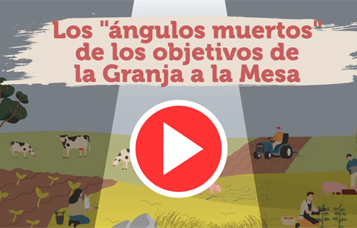 De la Granja a a la mesa, los ngulos muertos de sus objetivos