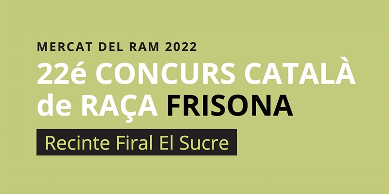 22º Concurso Catalán de Raza Frisona FEFRIC 2022