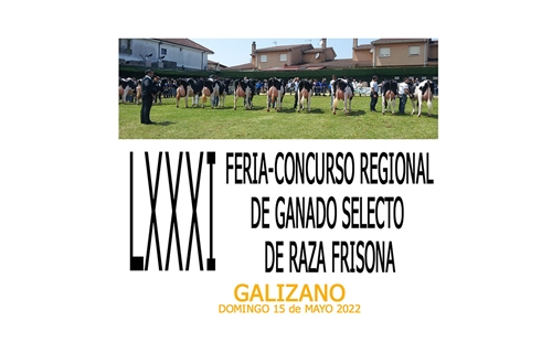 81 Feria-Concurso Regional de Ganado Selecto de Raza Frisona 2022 de...