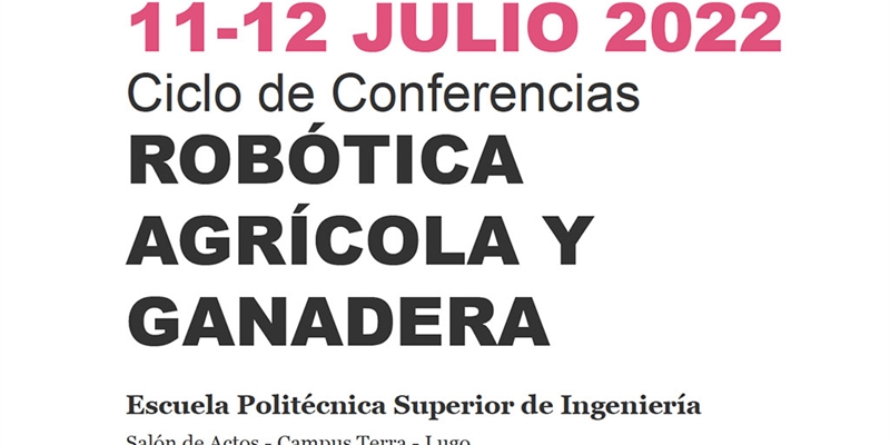 Ciclo de conferencias Robótica Agrícola y Ganadera en la EPSE de Lugo