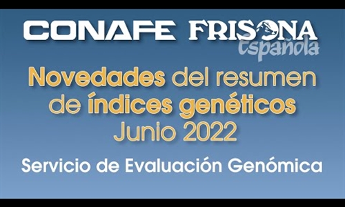 Tutoriales CONAFE: Novedades del resumen de ndices Genticos Junio 2022