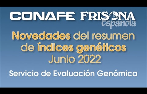 Tutoriales CONAFE: Novedades del resumen de ndices Genticos Junio 2022