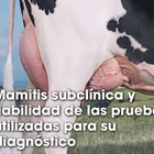 Mamitis subclnica y fiabilidad de las pruebas utilizadas para su diagnstico