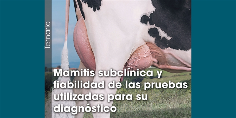 Mamitis subclnica y fiabilidad de las pruebas utilizadas para su diagnstico