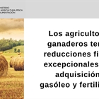 Los agricultores y ganaderos tendrán reducciones fiscales excepcionales por la adquisición de gasóleo y fertilizantes