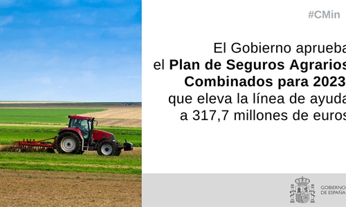 El Gobierno aprueba el Plan de Seguros Agrarios Combinados para 2023,...