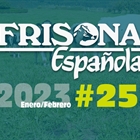 Ya disponible la revista Frisona Espaola n 253