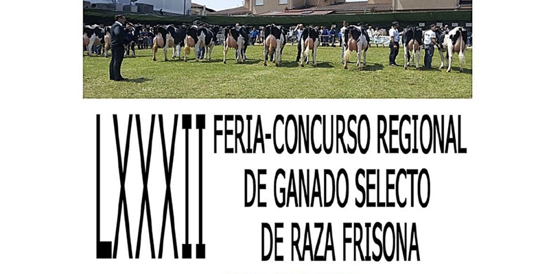 82ª Feria-Concurso Regional de Ganado Selecto de Raza Frisona 2023 de Galizano