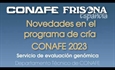 Tutoriales CONAFE: Novedades en el programa de cría de vacuno de raza frisona CONAFE 2023
