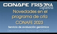 Tutoriales CONAFE: Novedades en el programa de cra de vacuno de raza frisona CONAFE 2023