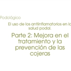 El uso de los antiinflamatorios en la salud podal. Parte 2: Mejora en el tratamiento y la prevencin de las cojeras