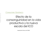 Efecto de la consanguinidad en la vida productiva y la nueva escala del ICO