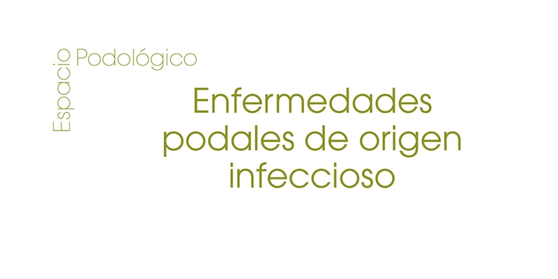 Enfermedades podales de origen infeccioso