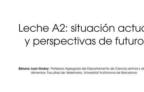 Leche A2: situacin actual y perspectivas de futuro