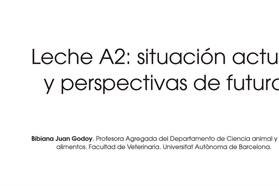 Leche A2: situacin actual y perspectivas de futuro