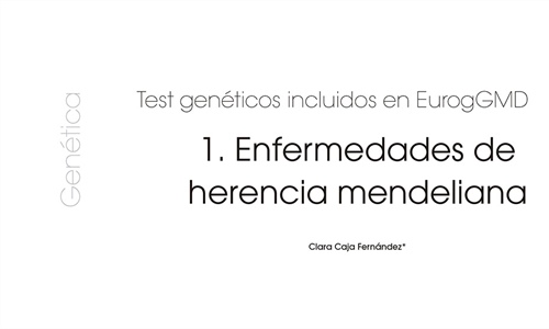 Test genticos incluidos en EurogGMD: 1. Enfermedades de herencia...