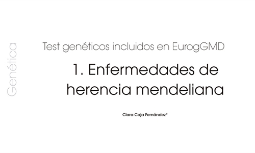 Test genéticos incluidos en EurogGMD: 1. Enfermedades de herencia...
