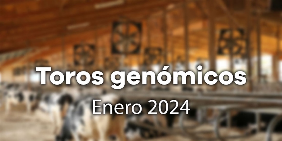 Nuevos toros genmicos con Prueba Oficial: Evaluacin genmica de enero...