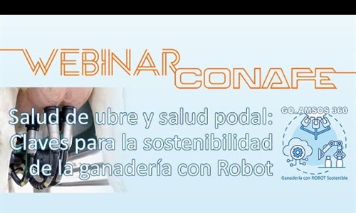 Vdeo: Webinar CONAFE sobre salud de ubre y salud podal en ganaderas...