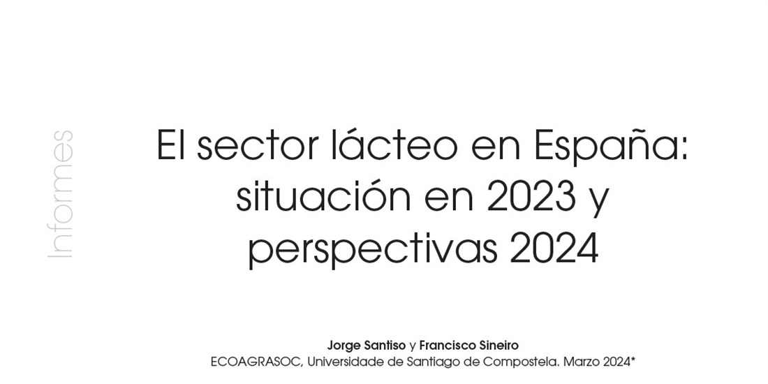 El sector lcteo en Espaa: situacin en 2023 y  perspectivas 2024
