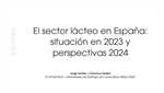 El sector lcteo en Espaa: situacin en 2023 y  perspectivas 2024
