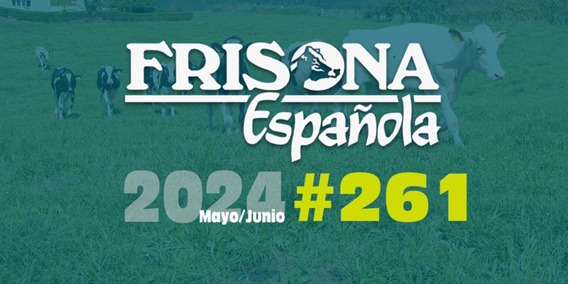 Ya disponible la revista Frisona Espaola 261