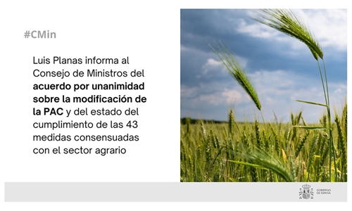 Luis Planas informa al Consejo de Ministros del acuerdo por unanimidad...