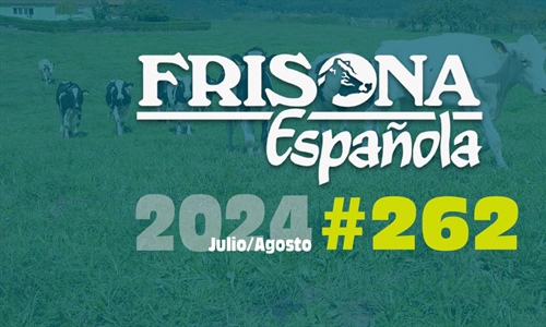 Ya disponible la revista Frisona Espaola 262