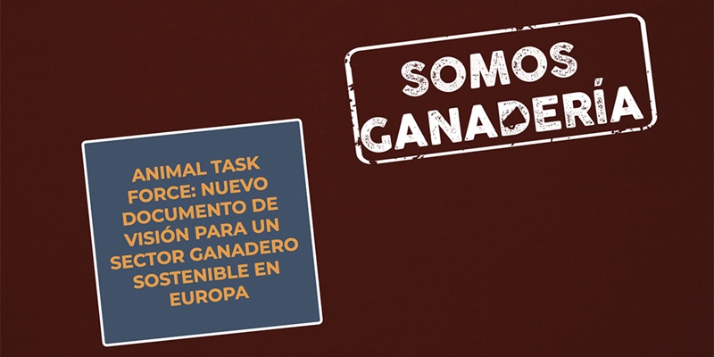 #RealidadGanadera Animal Task Force: Nuevo documento de visin para un sector ganadero sostenible en Europa