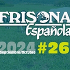 Ya disponible la revista Frisona Espaola 263