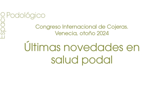 Congreso Internacional de Cojeras. Venecia, otoo 2024: ltimas...