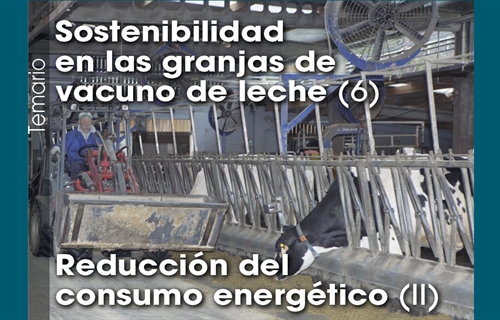 Sostenibilidad en las granjas de vacuno de leche (6): Reduccin del...