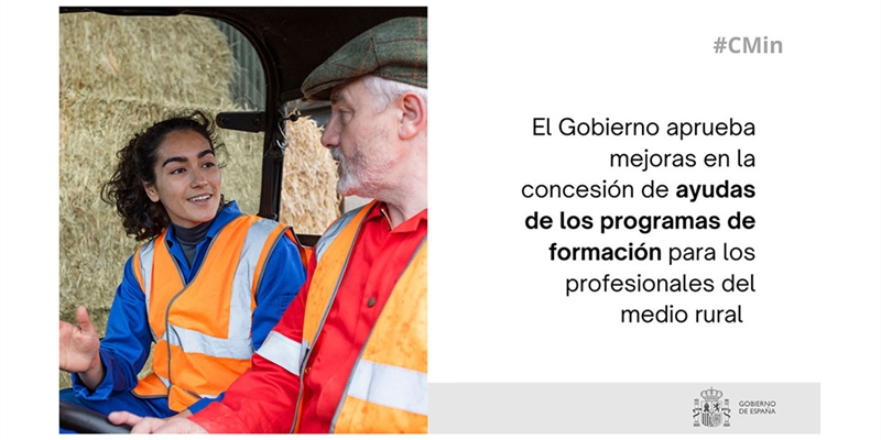 El Gobierno aprueba mejoras en la concesin de ayudas de formacin para los profesionales del medio rural