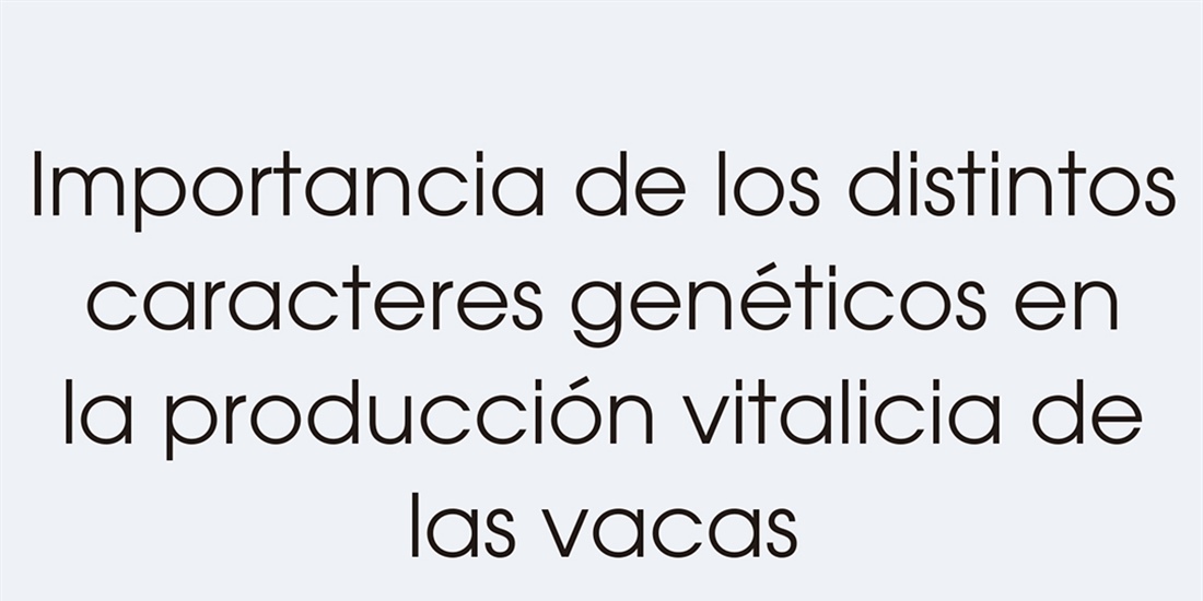 Importancia de los distintos caracteres genticos en la produccin...