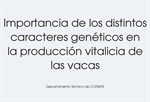 Importancia de los distintos caracteres genticos en la produccin vitalicia de las vacas