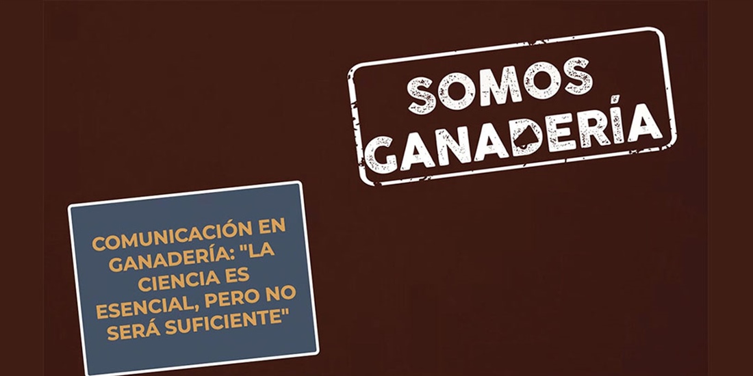 #RealidadGanadera: Comunicacin en ganadera: "La ciencia es esencial,...