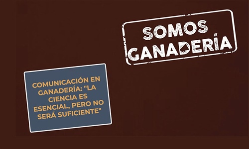 #RealidadGanadera: Comunicacin en ganadera: "La ciencia es esencial,...