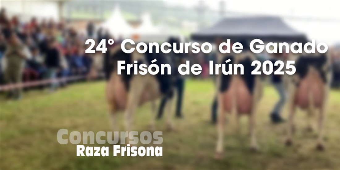 24 Concurso de Ganado Frisn de Irn 2025