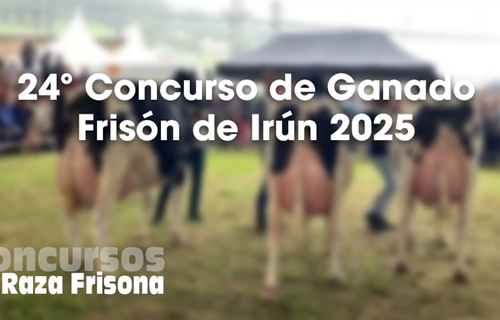24 Concurso de Ganado Frisn de Irn 2025
