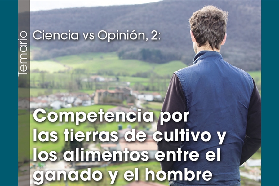 Ciencia vs Opinin 2: Competencia por las tierras de cultivo y los...