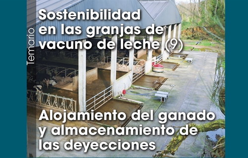 Sostenibilidad en las granjas de vacuno de leche (9): Alojamiento del...