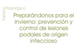 Prepar�ndonos para el invierno: prevenci�n y control de lesiones podales de origen infeccioso